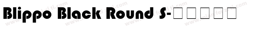 Blippo Black Round S字体转换